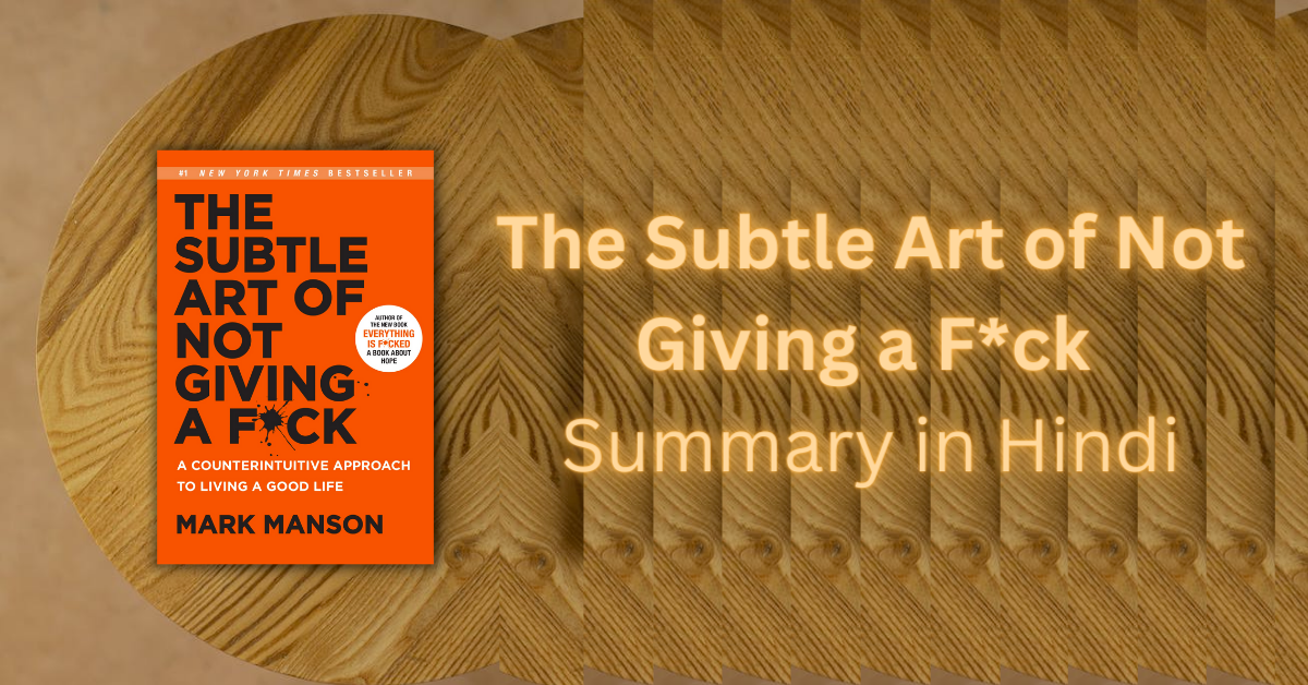 The Subtle Art of Not Giving a F*ck Summary in Hindi